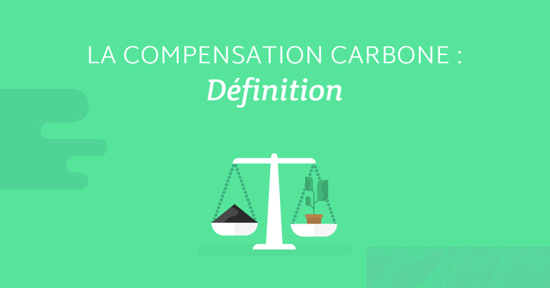 La compensation carbone : définition