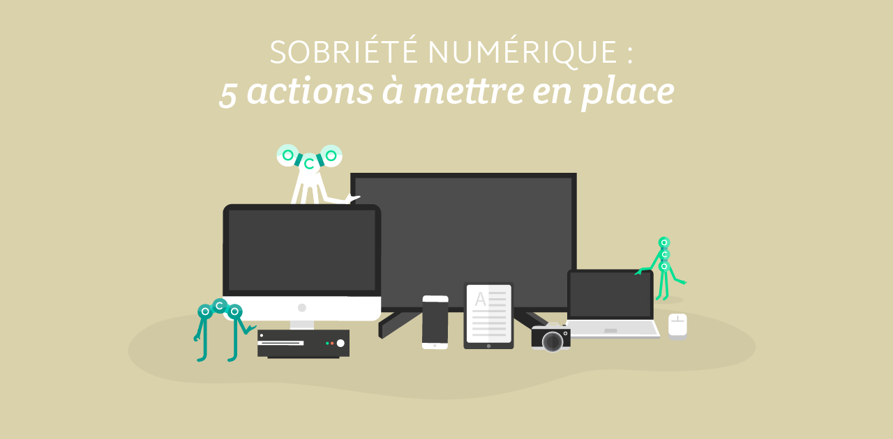 Sobriété numérique : 5 actions faciles à mettre en place