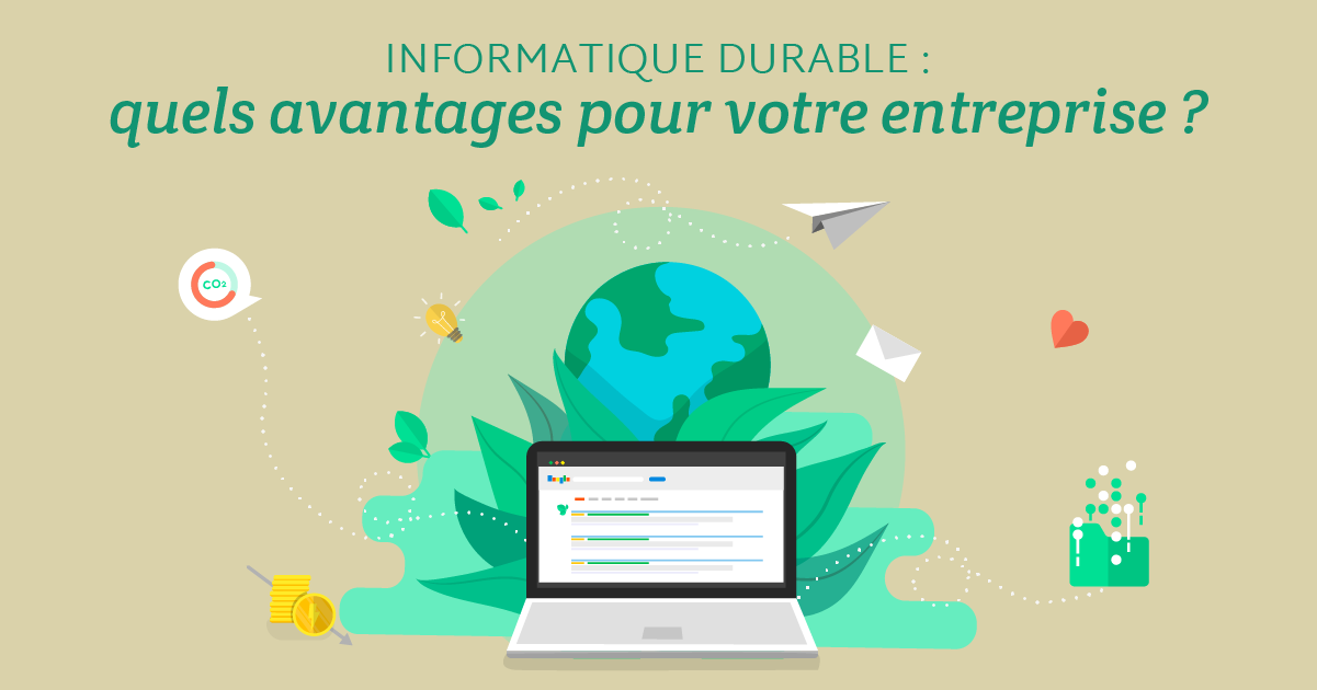 Informatique durable = Quels avantages pour votre entreprise ?